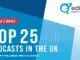 Top 25 UK Podcasts for Q2 2024